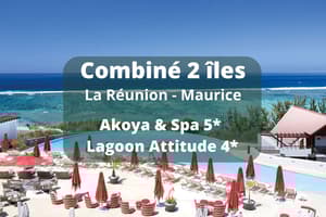 Combiné 2 îles - La Réunion + Maurice : Akoya Hotel & Spa + Lagoon Attitude